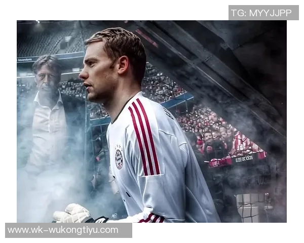 诺伊尔盛赞现拜仁实力强大称球队运作顺畅无比